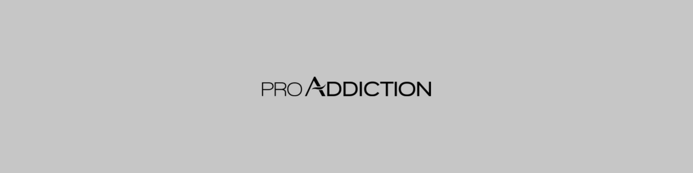 Pro Addiction